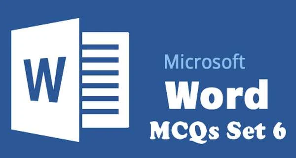 mcq on ms word with answers set 6
