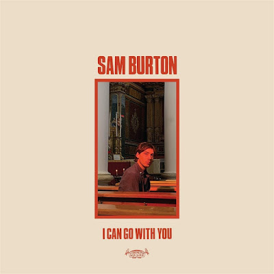 I Can Go With You Sam Burton Album