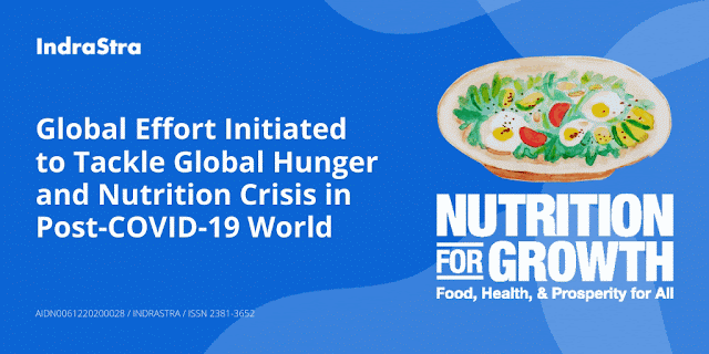 Global Effort Initiated to Tackle Global Hunger and Nutrition Crisis in Post-COVID-19 World