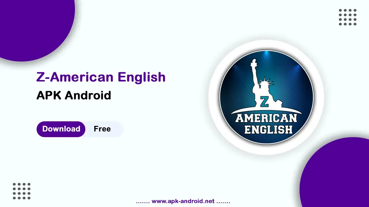 Download Z-Amercian English APK: The Ultimate English Learning App