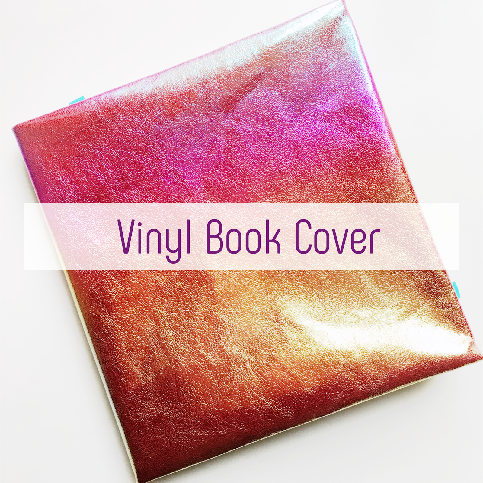 sewhungryhippie DIY Vinyl Book Cover Tutorial