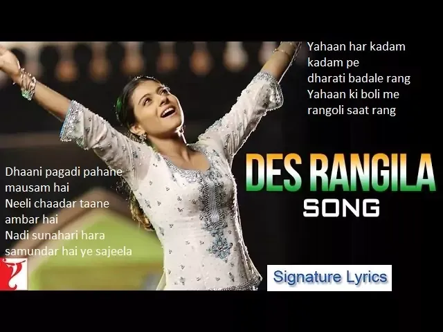 Des Rangila Lyrics - Fanaa - Ft. Kajol -Signature Lyrics