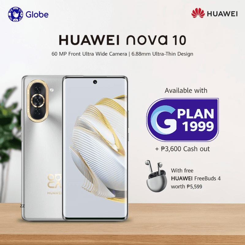 HUAWEI nova 10 is now available via Globe's GPLAN 1999!