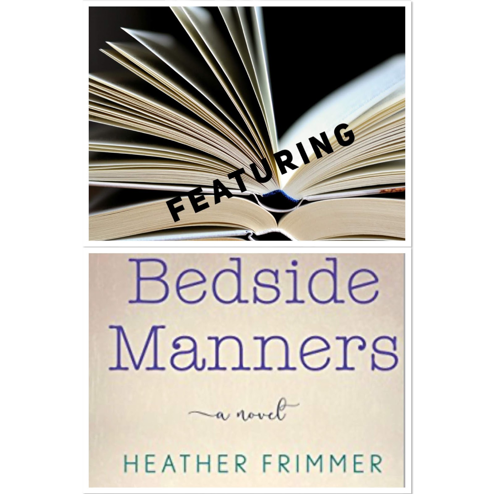 Silver's Reviews FEATURING BEDSIDE MANNERS by Heather Frimmer