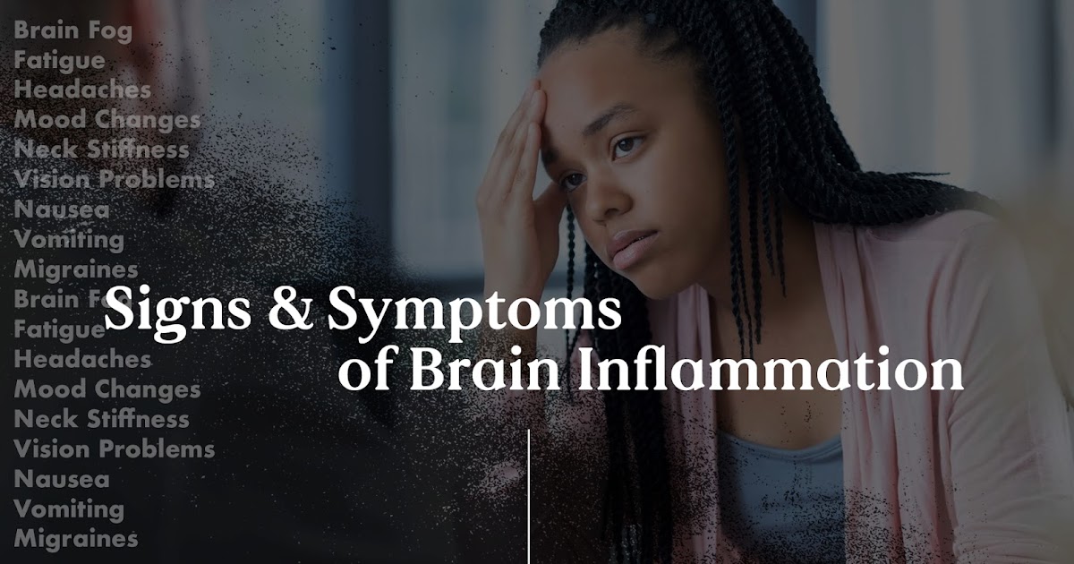 Signs and Symptoms of Brain Inflammation in Functional Neurology