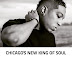 Chicago's New King Of Soul