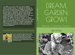 Dream. Garden, Grow!-Musings of a Lifetime Gardener