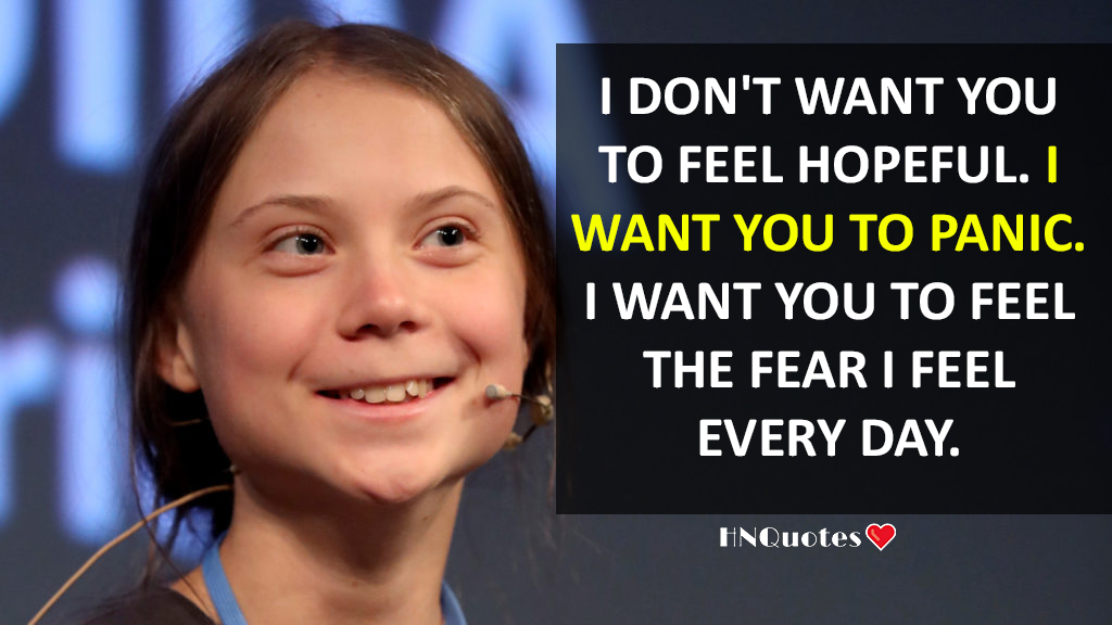 Greta Thunberg Quotes About Climate Change Emotional Quotes Hnquotes Hnquotes Motivational Quotes Quotes About Life Quotes About Love Emotional And Sad Quotes