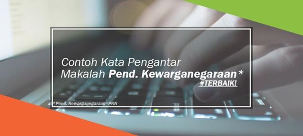 Contoh kata pengantar proposal / contoh kata pengantar proposal usaha 8 Contoh Kata Pengantar Makalah yang Sesuai EYD, BAIK & BENAR