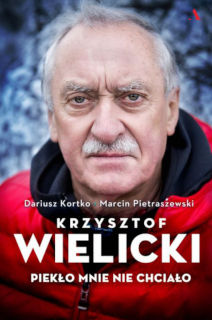 Książka: Krzysztof Wielicki. Piekło mnie nie chciało.