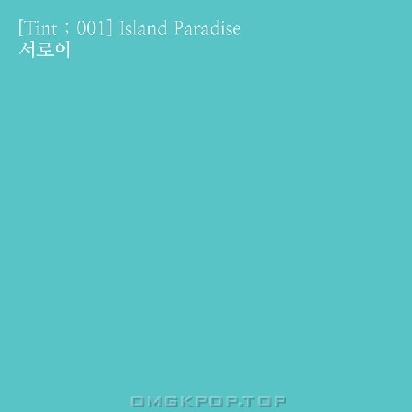 Captain Planet, Seo Roi – [Tint ; 001] Island Paradise – Single