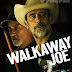 Walkaway Joe Título Original: Walkaway Joe