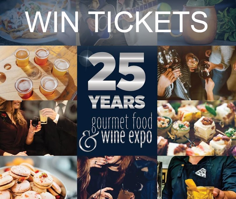 Win Tickets to 2019 Gourmet Food & Wine Expo Win Tickets to 2019 Gourmet Food & Wine Expo