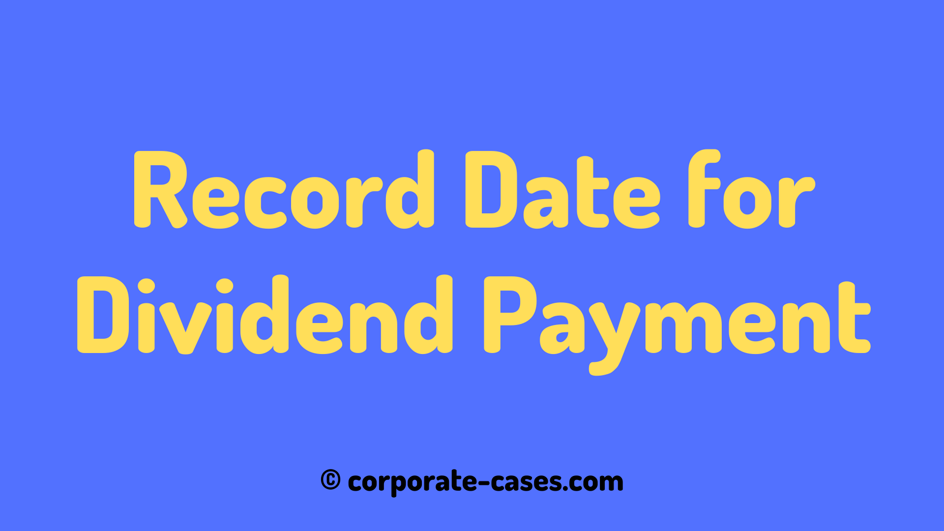 Record Date for Dividend and Voting Rights of Shareholders