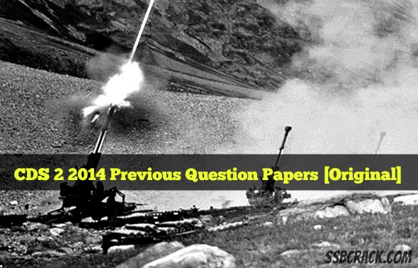 CDS 2 2014 Previous Question Papers [Original] 