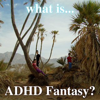 Three kids standing or leaning on tall palm trees. Blue mountains are seen behind them. Text: 'What is… ADHD fantasy?'