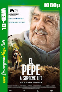 El Pepe una Vida Suprema (2018) HD 1080p Latino