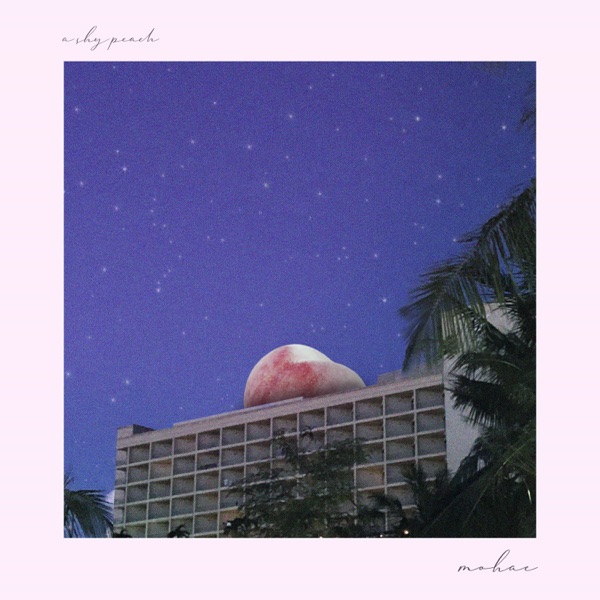 MOHAE – A shy peach – Single