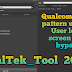 QualTek Tool v1.0.1 2020 version Qualcomm Frp pattern unlock, User lock, screen lock bypass