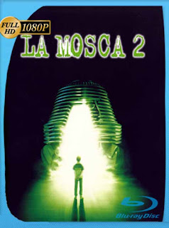 La Mosca 2 [1989] HD [1080p] Latino [GoogleDrive] SXGO