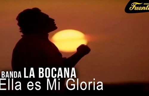 Ella Es Mi Gloria | Banda La Bocana Lyrics