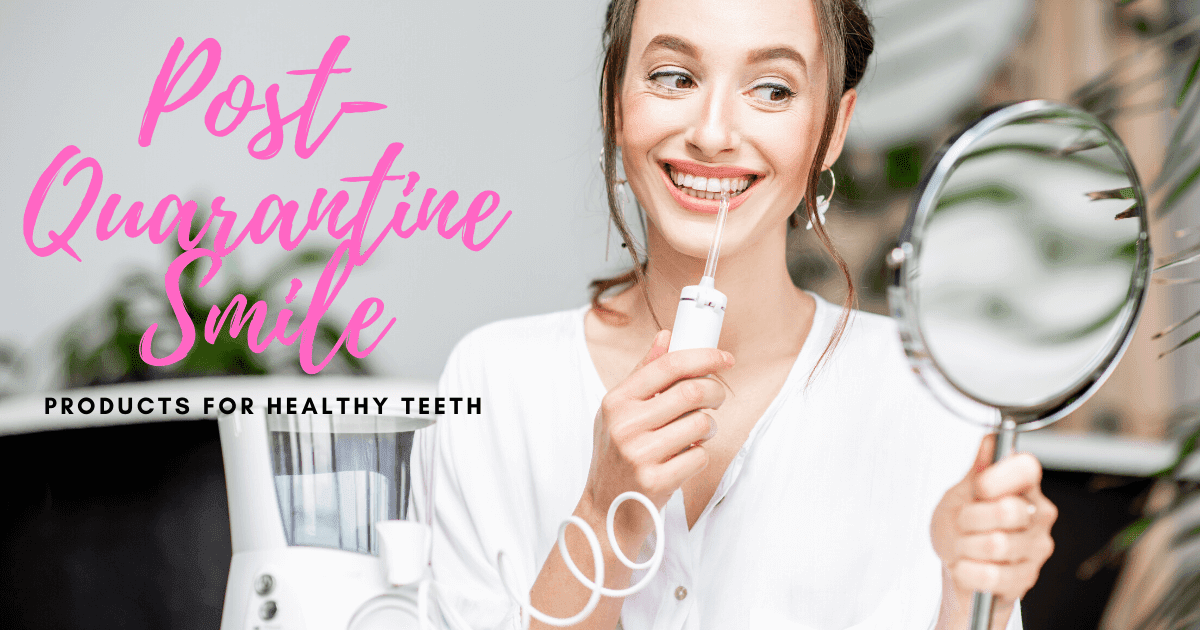 The Best Oral Care Products For A Post Quarantine Smile Barbie's Beauty Bits