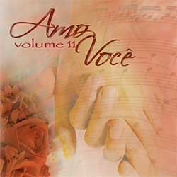 Baixar CD Gospel Amo Você Vol. 11 Baixar CD Gospel Amo Você Vol. 11