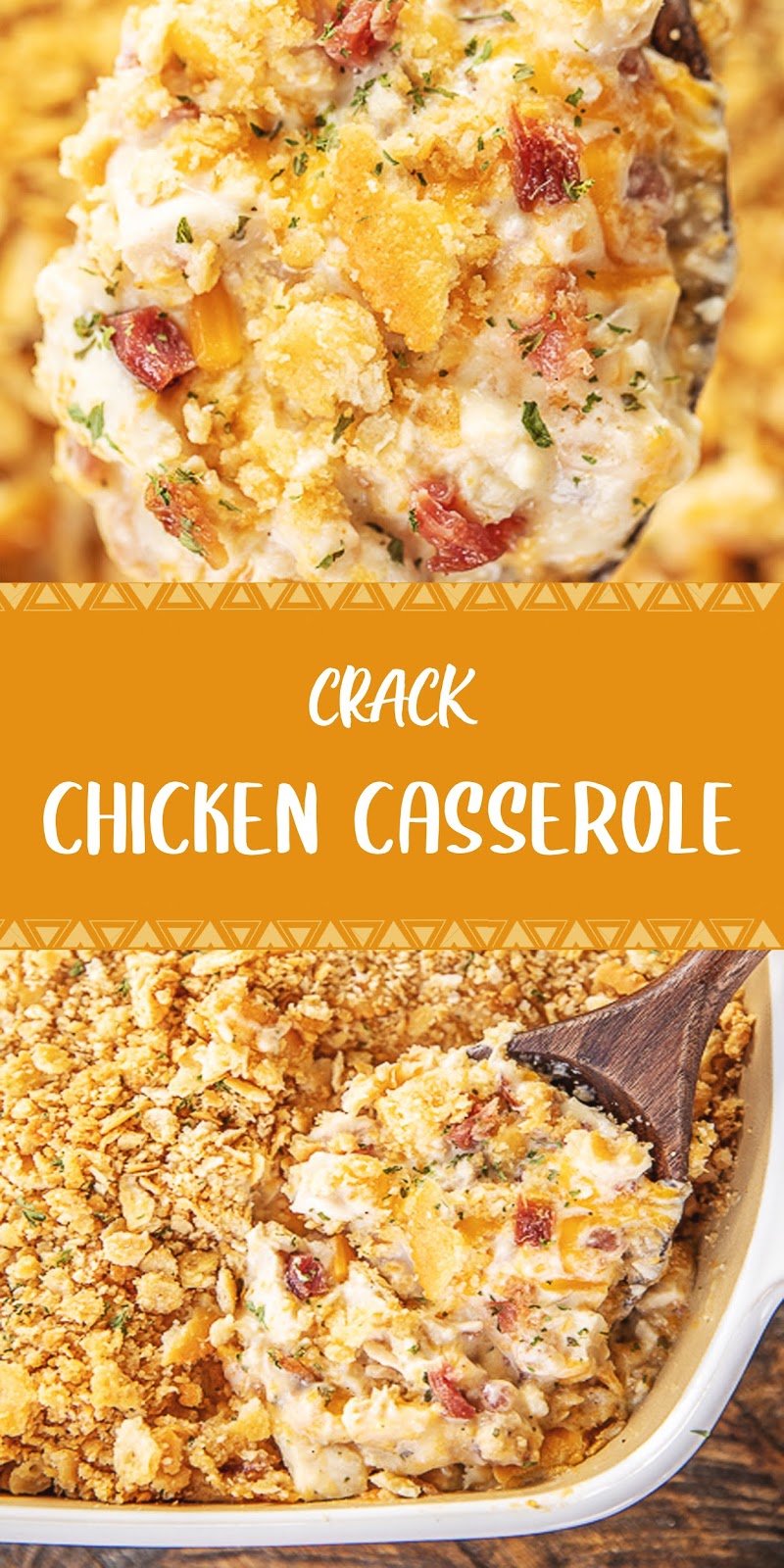 Crack Chicken Casserole RECIPE