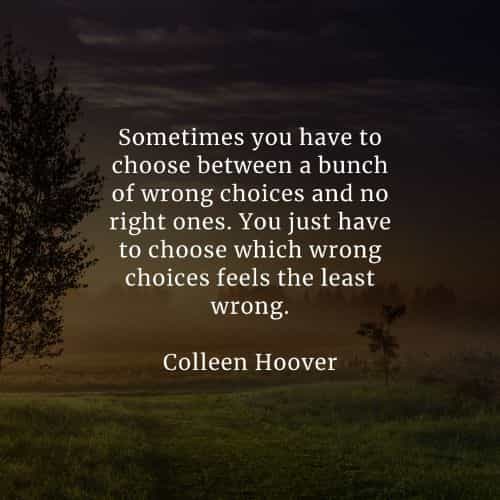 Choices quotes that'll help you make the right decisions