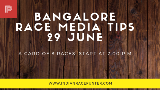 Bangalore Race Media Tips 29 June Horse racing india, indiarace, india race tips, india race today, indian race, indian race tips, indiarace com, india racing tips, jackpotselections. india race tips jackpot selections