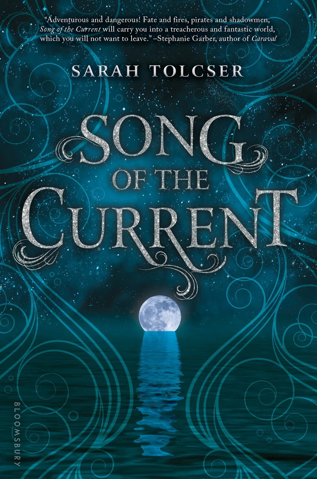 Song of the Current by Sarah Tolcser Song of the Current by Sarah Tolcser