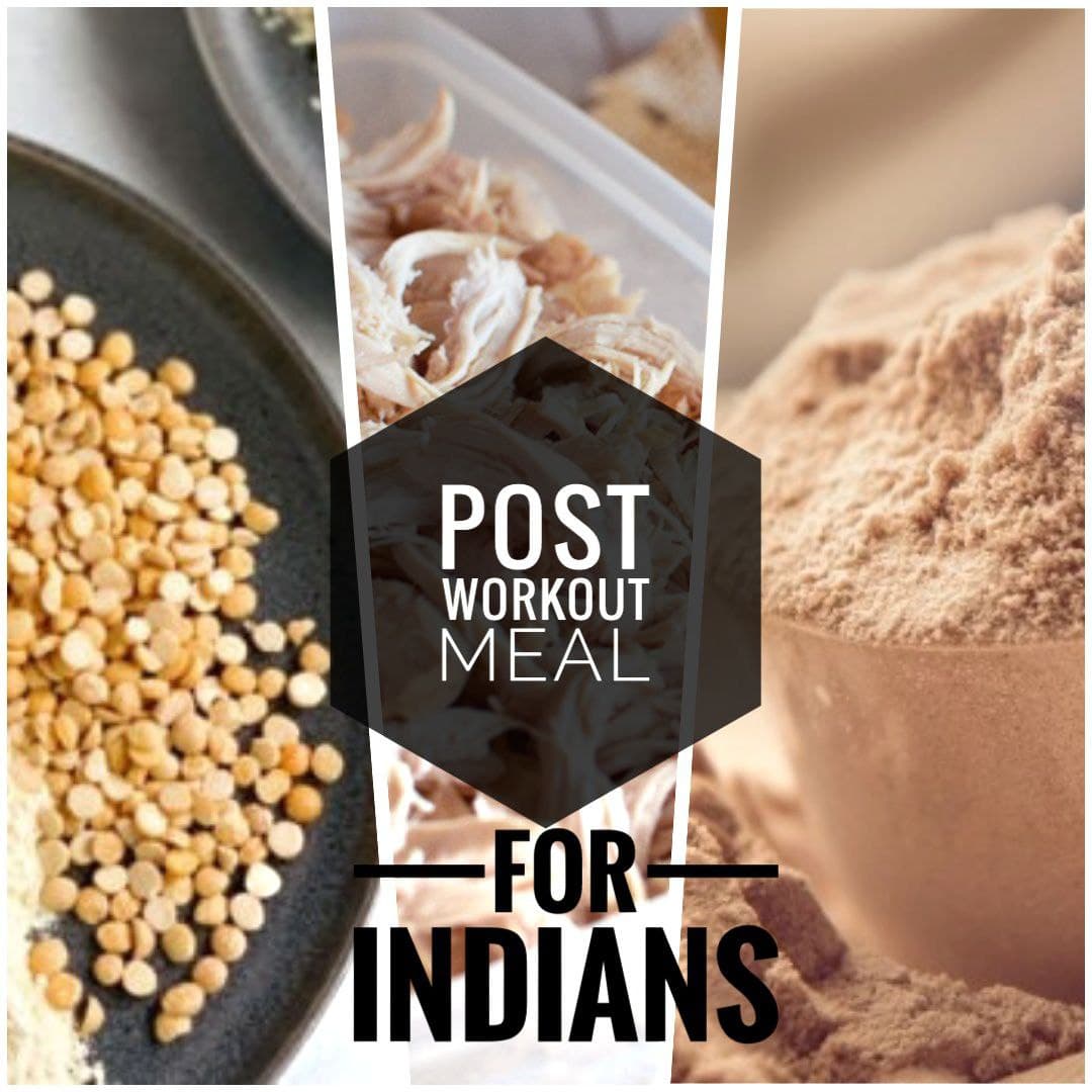 Best Post Workout Meal in India