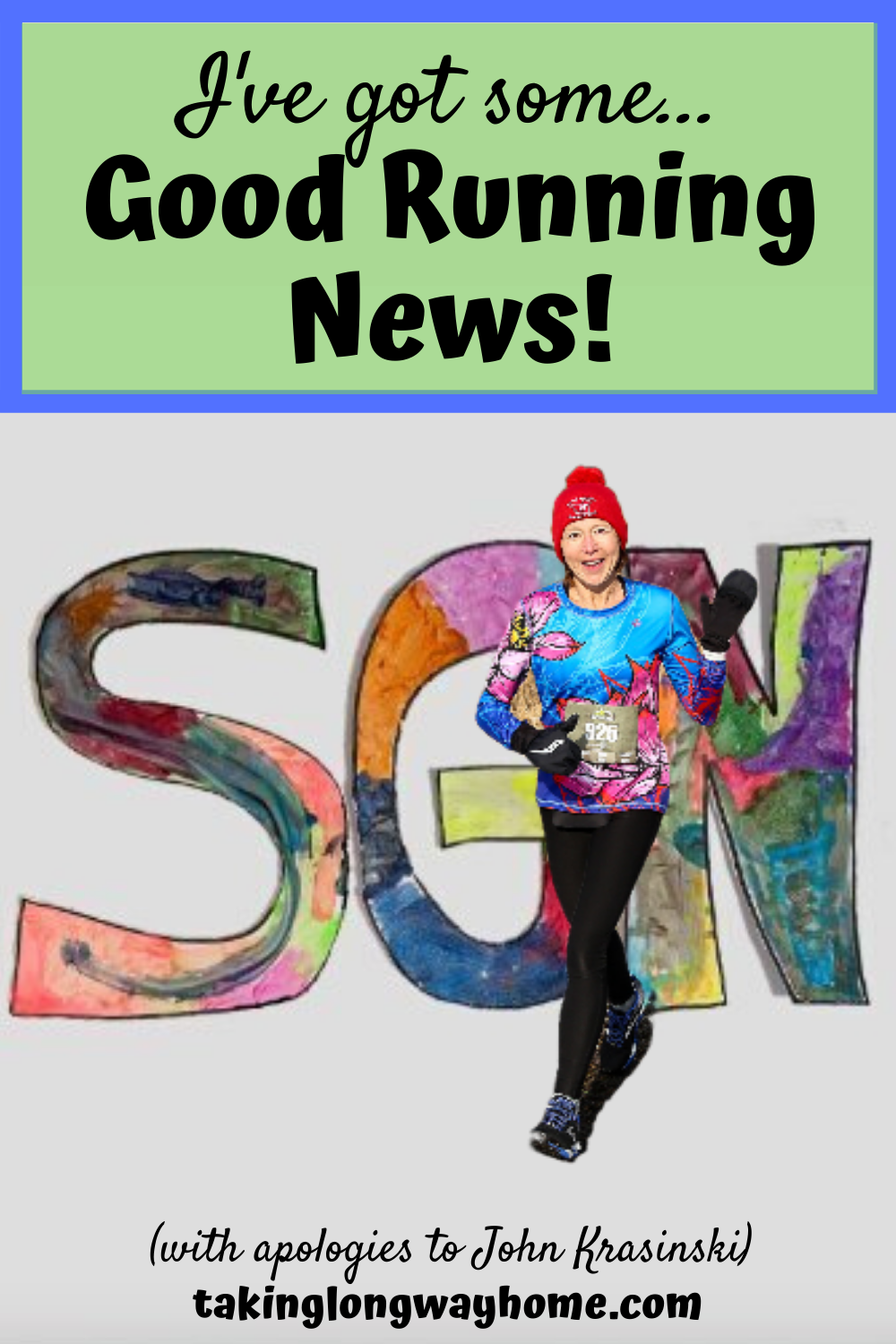 Taking the Long Way Home I've Got Some Good Running News!