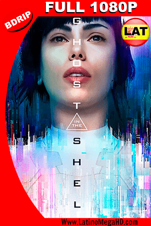 La Vigilante del Futuro, Ghost in the Shell (2017) Latino FULL HD BDRIP 1080P (2017)