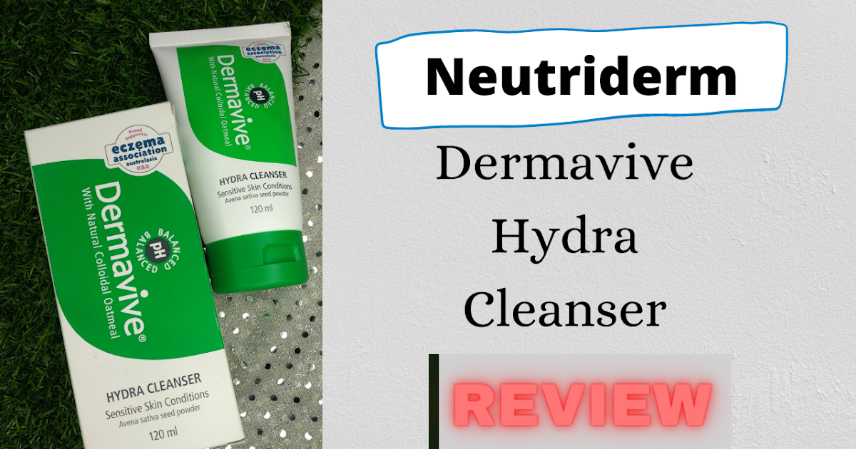 Dermavive Hydra Cleanser Review My favourite works