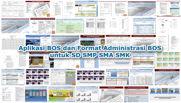 Aplikasi BOS dan Format Administrasi BOS untuk SD SMP SMA SMK