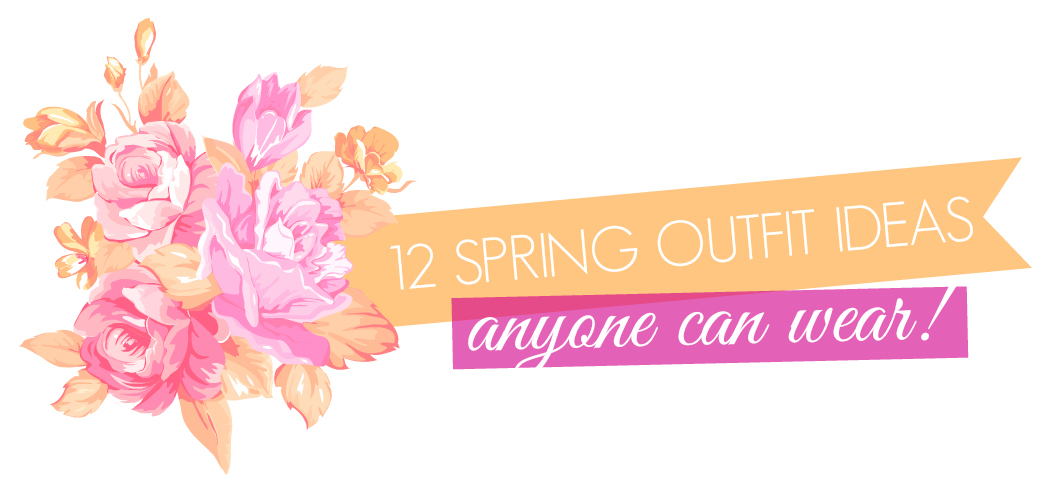 PLG Rewind: 12 Spring Outfit Ideas | The Pretty Life Girls