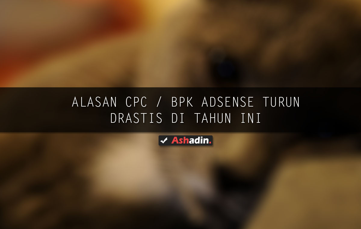 Kejatuhan CPC Adsense di Tahun 2019: Analisis dan Strategi Adaptasi