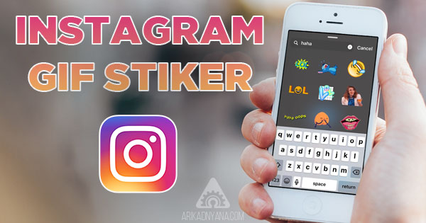 Cara Menambahkan Stiker Animasi GIF di Instagram Stories