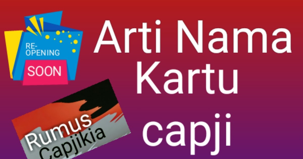 Nama Dan Arti Capjikia Menurut Kbbi Rumus Capjikia Terlengkap Macantameal Com Nama Dan Arti Capjikia Menurut Kbbi Rumus Capjikia Terlengkap Macantameal Com