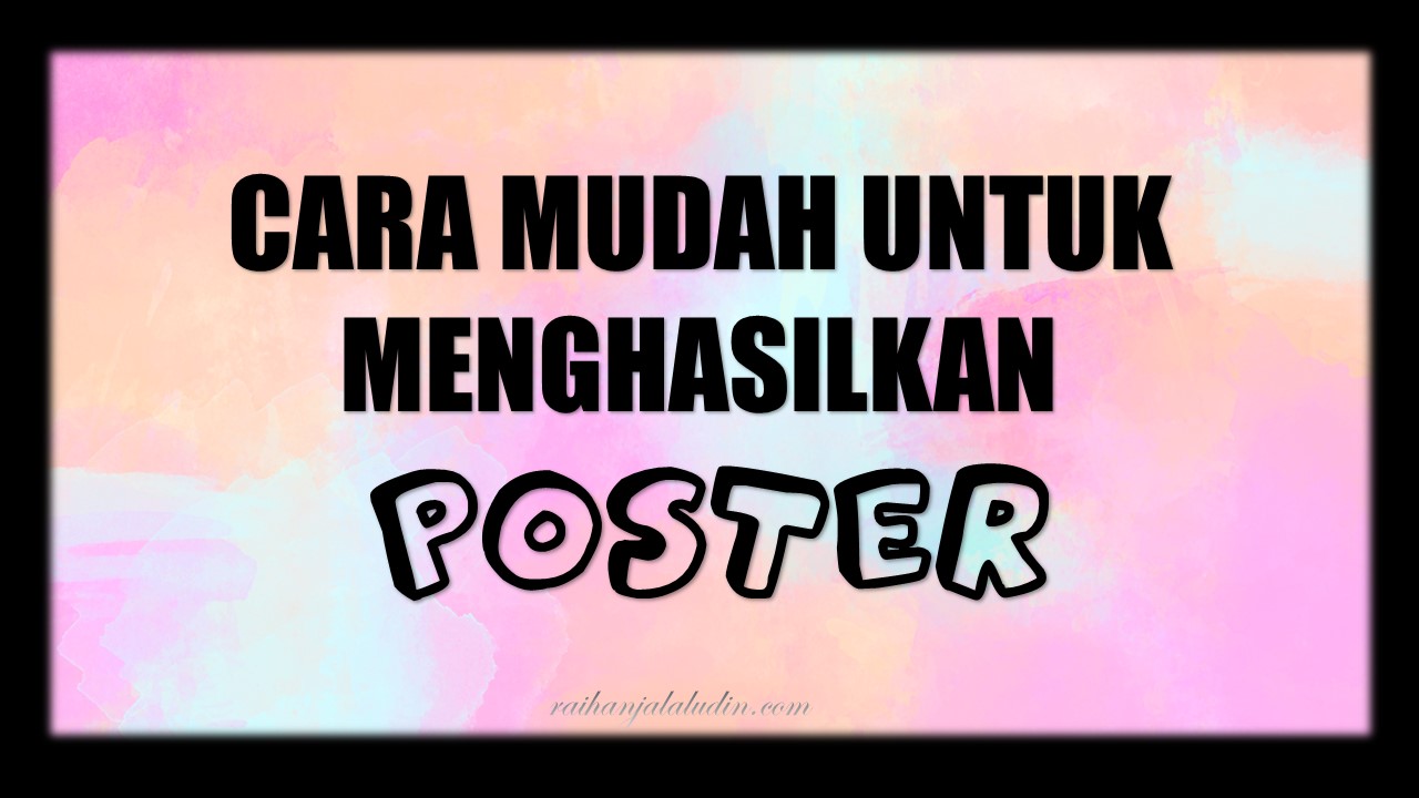 Poster cara canva buat guna Cara Buat