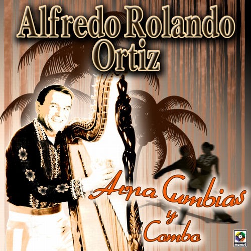 Cd Alfredo Rolando ortiz-Instrumental en arpa cumbias y combo ROLANDO