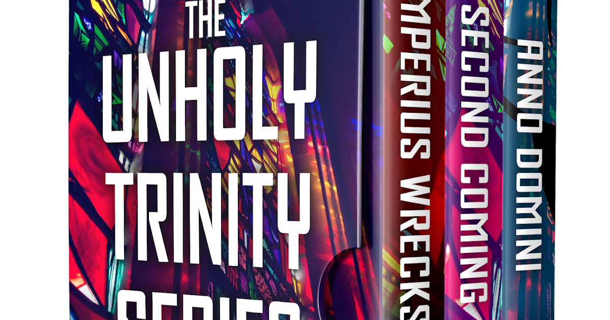 Speculative Fiction Showcase The Unholy Trinity Series by A.E. Williams