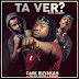 Case Buyakah - Ta Ver (feat. DJ Lelo Santos & Bangla)%2 2o18 ]