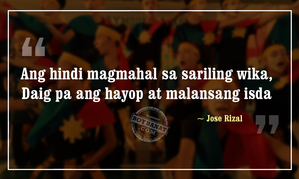 National Heroes Day Tagalog Quotes for every Filipinos must read ~ Boy