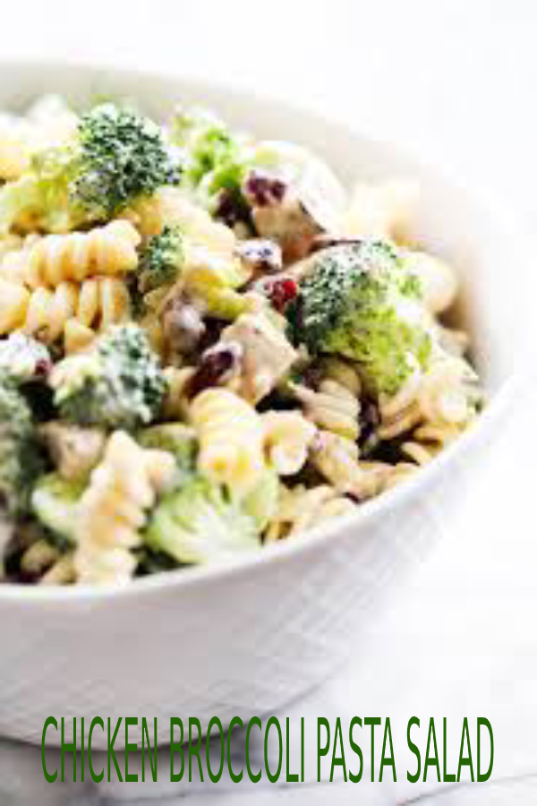 CHICKEN BROCCOLI PASTA SALAD