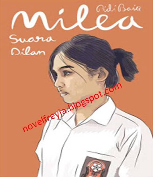 Rak Novel Freyja Download Novel Milea Suara Dari Dilan Karya Pidi Baiq