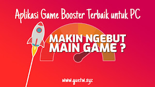 Aplikasi Game Booster Terbaik untuk Game PC Aplikasi Game Booster Terbaik untuk Game PC