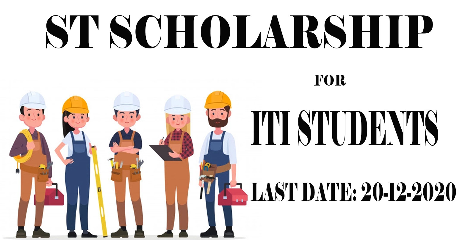 ST SCHOLARSHIP FOR ITI STUDENTS 2020-21: LAST DATE: 20-12-2020