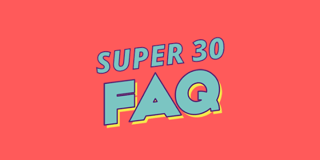 Super 30 FAQs – 17+ Questions Answered about the Anand Kumar’s Super 30 Super 30 FAQs – 17+ Questions Answered about the Anand Kumar’s Super 30